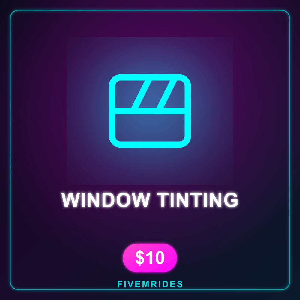 Custom Service – Window Tinting FiveM Car