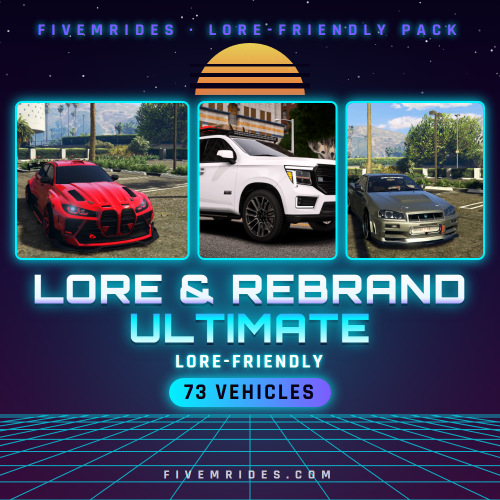 Lore & Rebrand Ultimate Mega Pack (73 Vehicles)