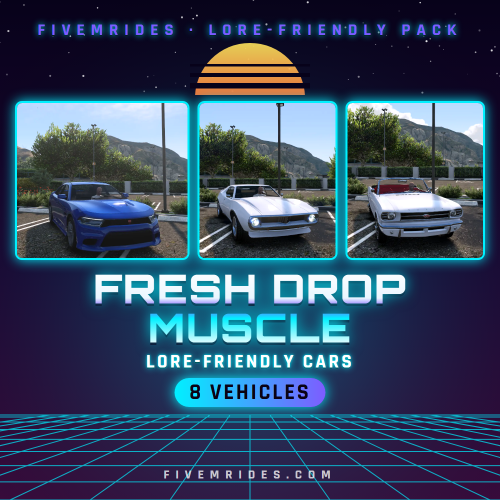Fresh Drop Muscle Pack (8 Lore-Friendly Cars)